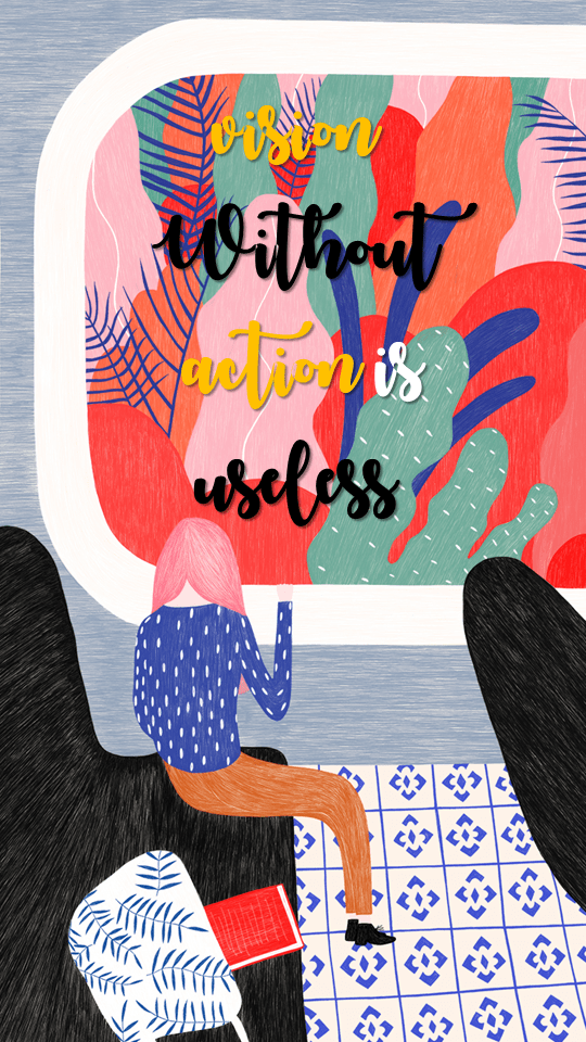 vision without action is useless